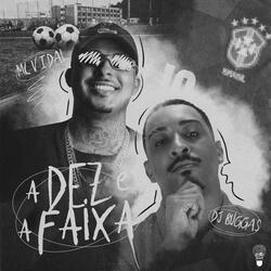 A Dez e a Faixa
