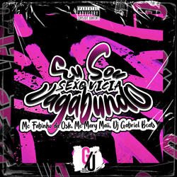 Eu Sou Vagabundo - Sexo Vicia