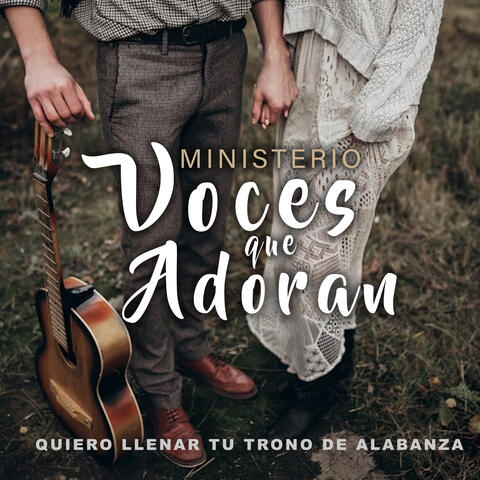 Quiero Llenar Tu Trono de Alabanza