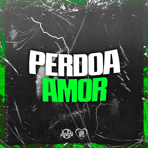 Perdoa Amor