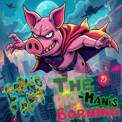 The Pig-Man's Borning