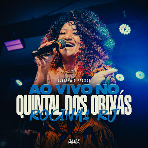 Ao Vivo no Quintal dos Orixás (Rocinha - RJ)