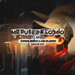 Me Puse Pa Lo Mio