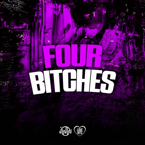 Four Bitches