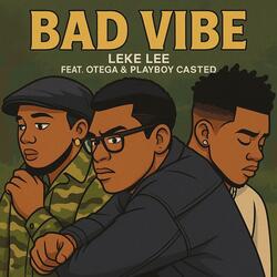 Bad Vibe