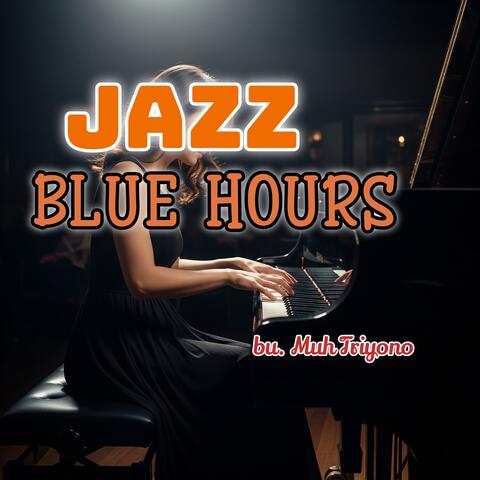 Jazz Blue Hours