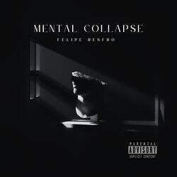 Mental Collapse