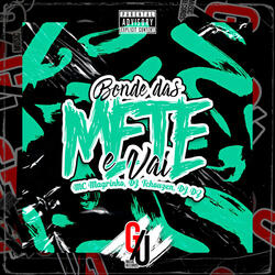 Bonde das Mete e Vai