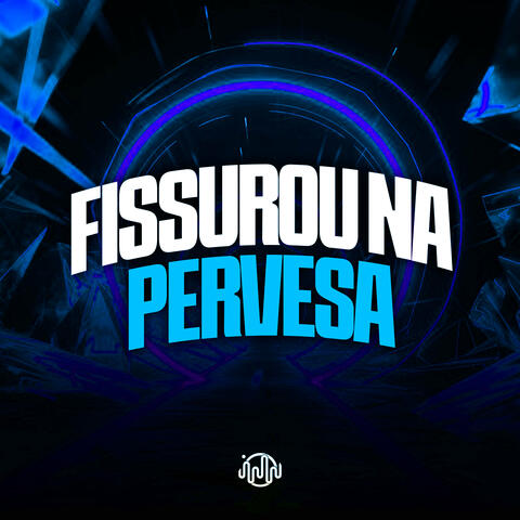 Fissurou na Perversa