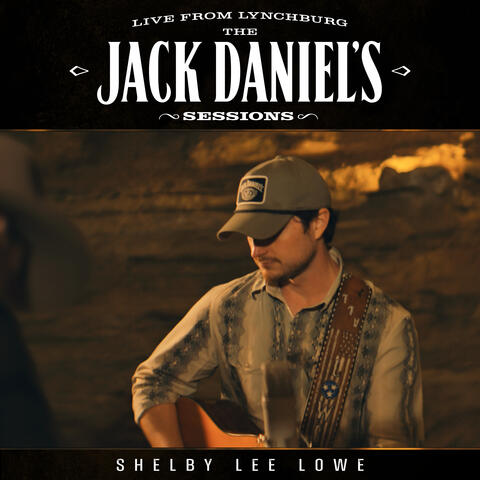The Jack Daniel's Sessions: Live from Lynchburg