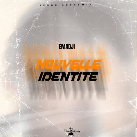 NOUVELLE IDENTITÉ