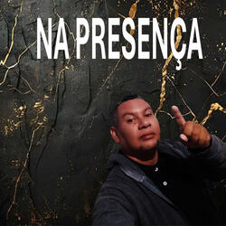 Na Presença