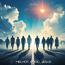Melhor Amigo, Jesus
