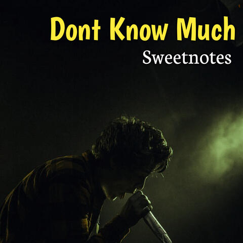 Dont Know Much