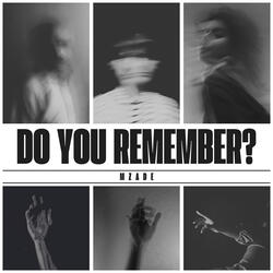 Do You Remember