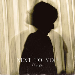 Next to You