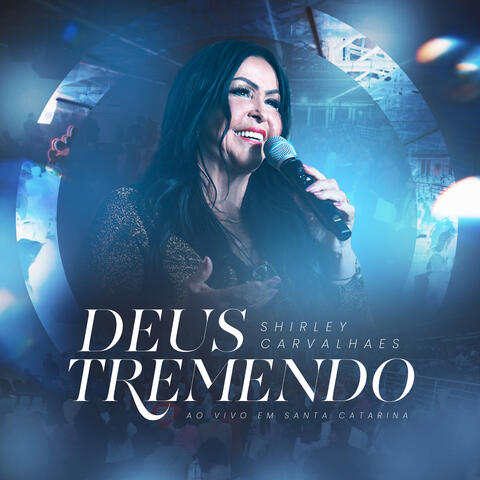 Deus Tremendo (Ao Vivo em Santa Catarina)