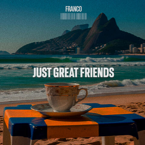 Just Great Friends