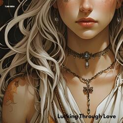 Lurking Through Love