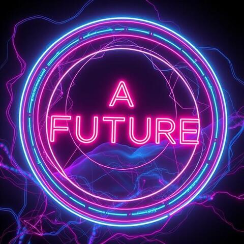 A Future
