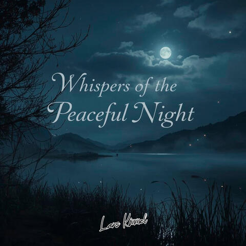Whispers of the Peaceful Night