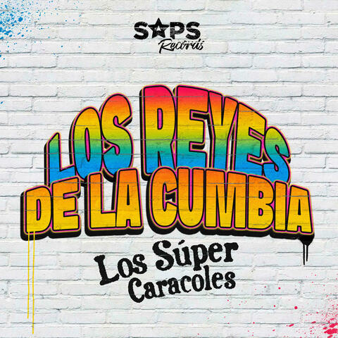 Los Reyes de la Cumbia Con los Súper Caracoles