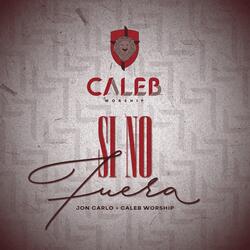 Si No Fuera