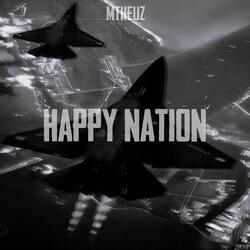 Happy Nation! (Slowed)