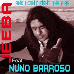 And I Can't Fight The Fire