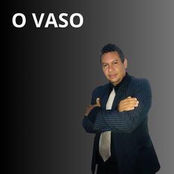 O Vaso