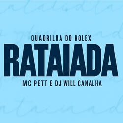 Rataiada -  Quadrilha do Rolex