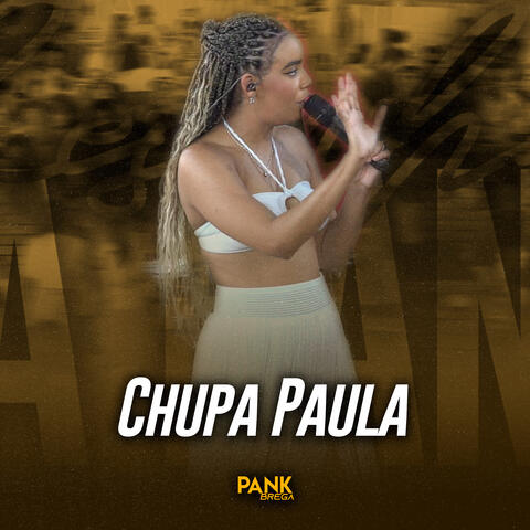 Chupa Paula