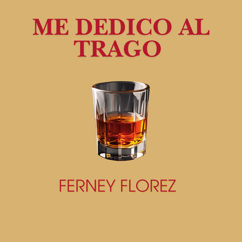 Me Dedico al Trago
