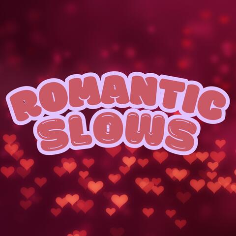 Romantic Slows