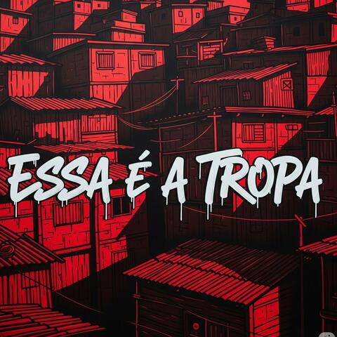 Essa É a Tropa