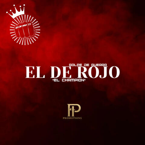El de Rojo "El Champion"