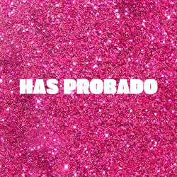 Has Probado
