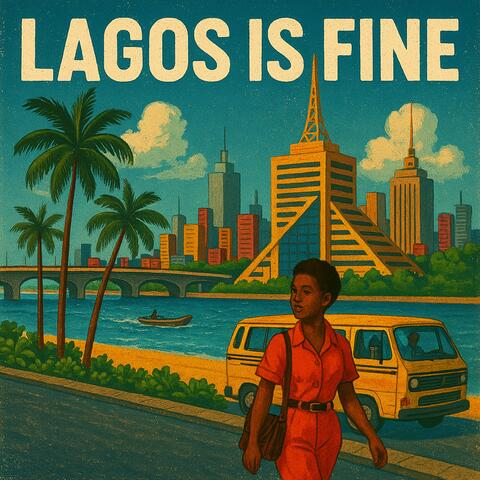 Lagos Is Fine