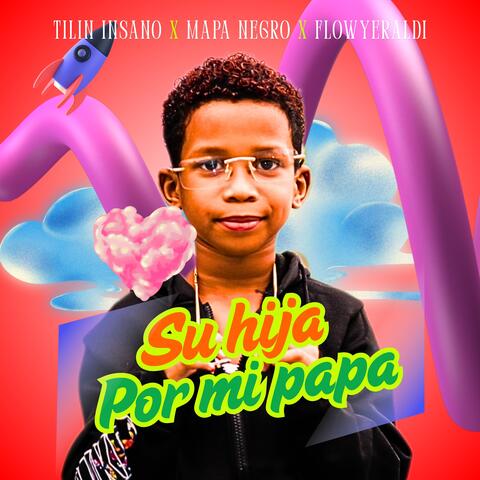 Su Hija por Mi Papa