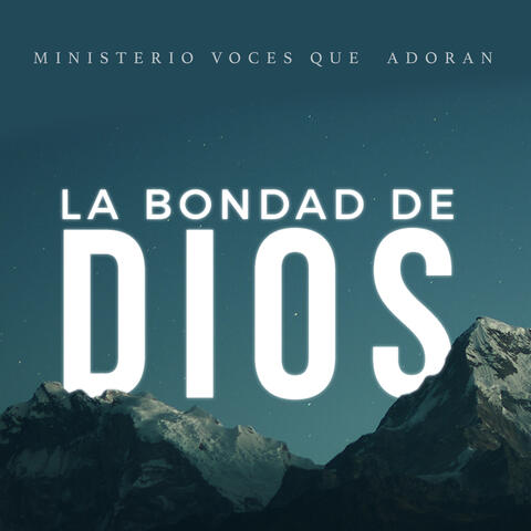La Bondad de Dios