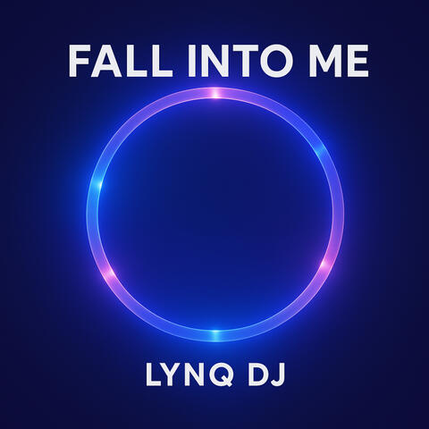 Fall into Me