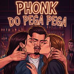 Phonk do Pega Pega