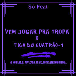 Vem Jogar pra Tropa X Fica de Quatrão -1
