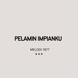 PELAMIN IMPIANKU