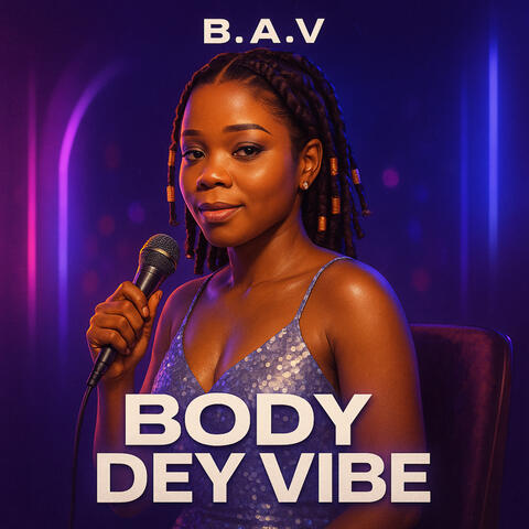 Body Dey Vibe