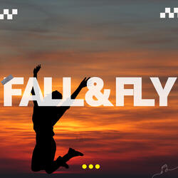 Fall & Fly