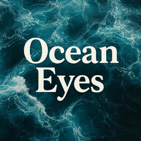 Ocean Eyes