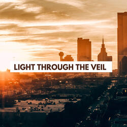 Light Through The Veil