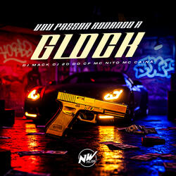 Vou Passar Rodando a Glock
