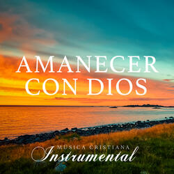 Amanecer Con Dios